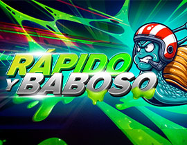 Juego Rapido y Baboso